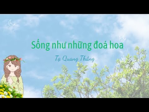 song-nhu-nhung-doa-hoa